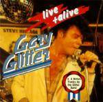 Gary Glitter : Live and Alive